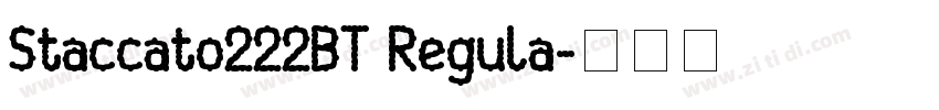 Staccato222BT Regula字体转换